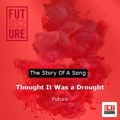 The Making of 'Thought it was a Drought' by Future 